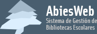 Abies web, sistema de gestión de bibliotecas escolares